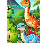 livro para colorir infantil: Colorindo Os Dinossauros