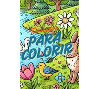 Livro para colorir natureza: Infantil adulto e idoso