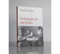livro pedagogia do oprimido paulo freire 2008 Ed. 2008