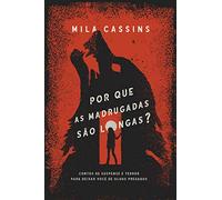 livro por que as madrugadas so longas mila casins 2020