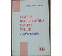 livro praticas discrimin contra a mulher sergio pinto 4572