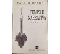 livro tempo e narrativa tomo ii paul ricoeur Ed. 1995