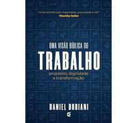livro trabalho uma viso biblica dan doriani cultura crist