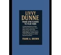 Livvy Dunne From Gym Floors to Film Fame: A Captivating Review of How Olivia Dunne Transitions from Sports Icon to Screen Star Exploring Her Natural ... First Big Role in a World Beyond Gymnastics