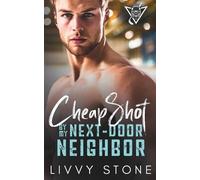 Livvy Stone Cheap Shot by My Next-Door Neighbor (Tascabile)