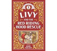 Livy and the Red Riding Hood Rescue