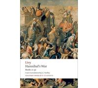Livy – Hannibal's War: Libri 21-30 – Tascabile – Oxford World's Classics