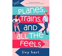 Livy Hart Planes, Trains, and All the Feels (Tascabile)