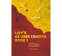 Livy's Ab Urbe Condita Book 1: Latin Text with Facing Vocabulary and Commentary