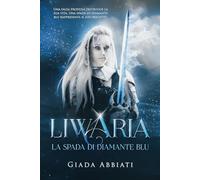 Liwaria - La spada di diamante blu: 1