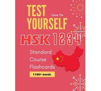 Lixue Yin Test Yourself HSK 1 2 3 4 Standard Course Flashcards (Tascabile)