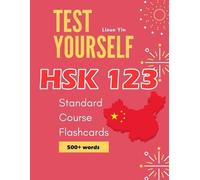 Lixue Yin Test Yourself HSK 1 2 3 Standard Course Flashcards (Tascabile)