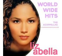 Liz Abella - Worldwide Hits: Acappellas