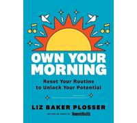 Liz Baker Plosser Own Your Morning (Tascabile)