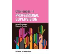 Liz Beddoe Allyson Davys Challenges in Professional Supervision (Tascabile)