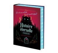 Liz Braswell Histoire éternelle (version collector reliée): E (Copertina rigida)
