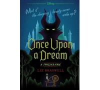 Disney – Once Upon a Dream – A Twisted Tale
