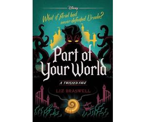 Liz Braswell Part of Your World (Copertina rigida) Twisted Tale