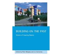 Liz Cairncross Building on the past (Tascabile)
