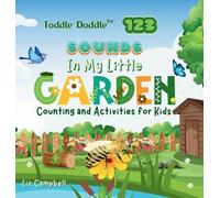 Liz Campbell Toddle Doddle 123 - Sounds In My Little Garden (Copertina rigida)