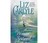 Liz Carlyle A Woman Scorned (Tascabile)