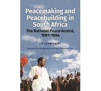 Liz Carmichael Peacemaking and Peacebuilding in South Africa (Copertina rigida)