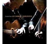 Liz Carroll & John Doyle - Double Play by Liz Carroll & John Doyle (2009) Audio CD