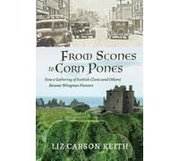 Liz Carson Keith From Scones to Corn Pones (Tascabile)