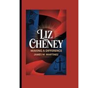 LIZ CHENEY: Making a Difference