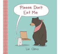 Liz Climo Please Don't Eat Me (Copertina rigida)