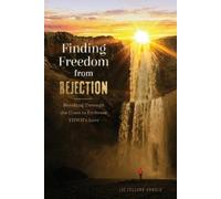 Liz Collard Arnold Finding Freedom from Rejection (Tascabile)