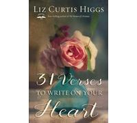 Liz Curtis Higgs 31 Verses to Write on Your Heart (Tascabile)