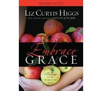 Liz Curtis Higgs Embrace Grace (DVD)