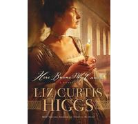 Liz Curtis Higgs Here Burns My Candle (Tascabile)
