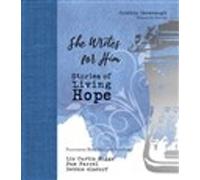 Liz Curtis Higgs Pam Farrell Debbie Alsdor She Writes for Hi (Copertina rigida)