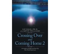Liz Dale Kevin Williams Crossing over and Coming Home 2 (Tascabile)