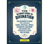 Liz Dean Dean, Liz The Ultimate Guide to Divination (Tascabile)