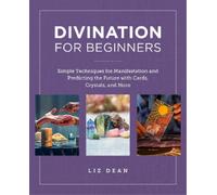 Liz Dean Divination for Beginners (Tascabile) New Shoe Press