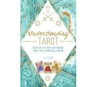 Liz Dean Understanding Tarot (Copertina rigida)