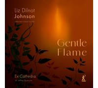 Liz Dilnot Johnson Liz Dilnot Johnson: Gentle Flame: Selected Choral Works (CD)