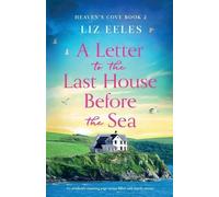 Liz Eeles A Letter to the Last House Before the Sea (Tascabile) Heaven's Cove