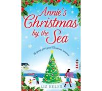 Liz Eeles Annie's Christmas by the Sea (Tascabile)