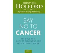 Liz Efiong Patrick Holford Say No To Cancer (Tascabile)