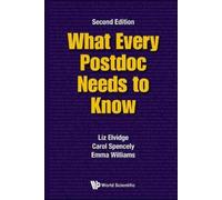 Liz Elvidge Carol Spencely Emma Willi What Every Postdoc Needs To K (Tascabile)