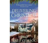 Liz Fenwick Delivering Christmas (Tascabile)