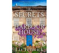 Liz Fenwick The Secrets of Harbour House (Tascabile)