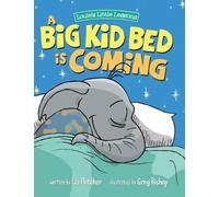 Liz Fletcher A Big Kid Bed is Coming (Copertina rigida)
