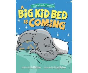 Liz Fletcher A Big Kid Bed is Coming (Copertina rigida)