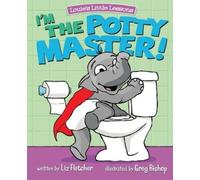 Liz Fletcher I'm the Potty Master (Tascabile) Louie's Little Lessons