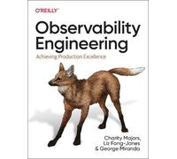 Liz Fong-Jones George Miranda Charity Major Observability Engineerin (Tascabile)
